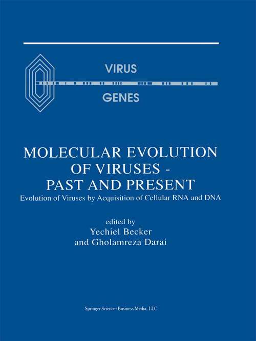 Book cover of Molecular Evolution of Viruses — Past and Present: Evolution of Viruses by Acquisition of Cellular RNA and DNA (2000)