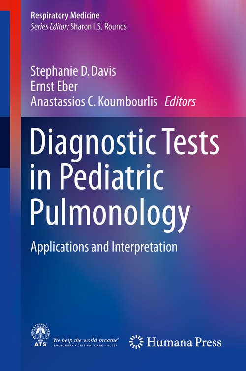 Book cover of Diagnostic Tests in Pediatric Pulmonology: Applications and Interpretation (2015) (Respiratory Medicine)