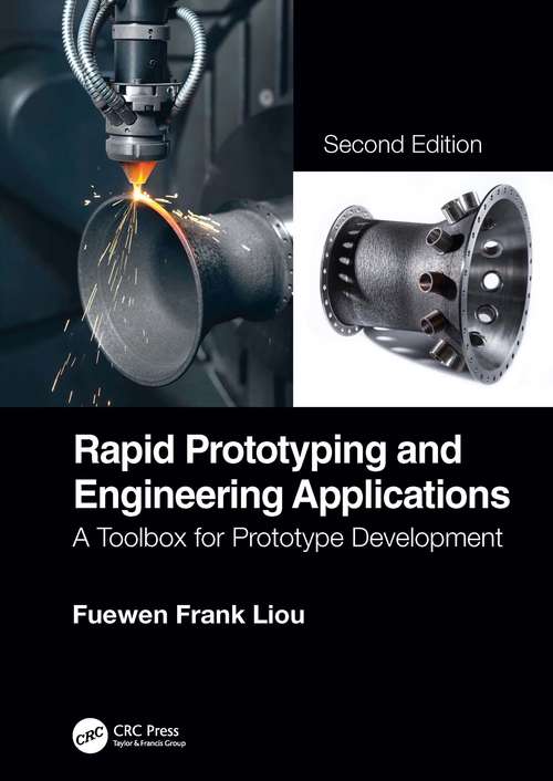 Book cover of Rapid Prototyping and Engineering Applications: A Toolbox for Prototype Development, Second Edition (2)
