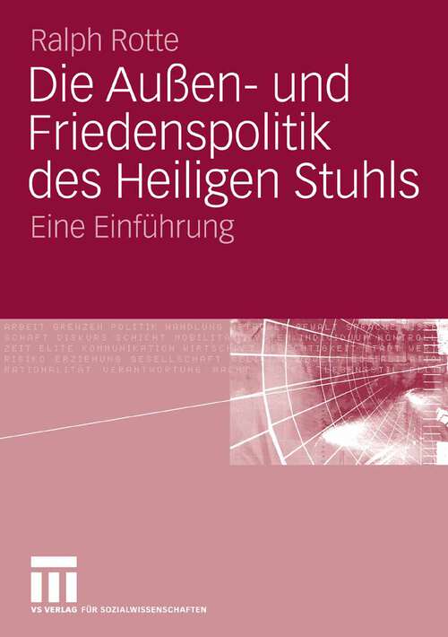 Book cover of Die Außen- und Friedenspolitik des Heiligen Stuhls: Eine Einführung (2007)