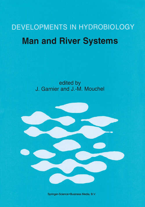 Book cover of Man and River Systems: The Functioning of River Systems at the Basin Scale (1999) (Developments in Hydrobiology #146)