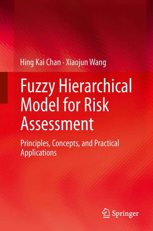 Book cover of Fuzzy Hierarchical Model for Risk Assessment: Principles, Concepts, and Practical Applications (2013)