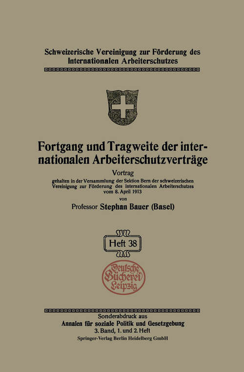 Book cover of Fortgang und Tragweite der internationalen Arbeiterschutzverträge (1913) (Schweizerische Vereinigung zur Förderung des Internationalen Arbeiterschutzes #38)