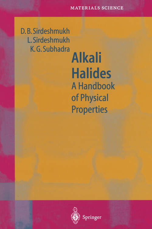 Book cover of Alkali Halides: A Handbook of Physical Properties (2001) (Springer Series in Materials Science #49)