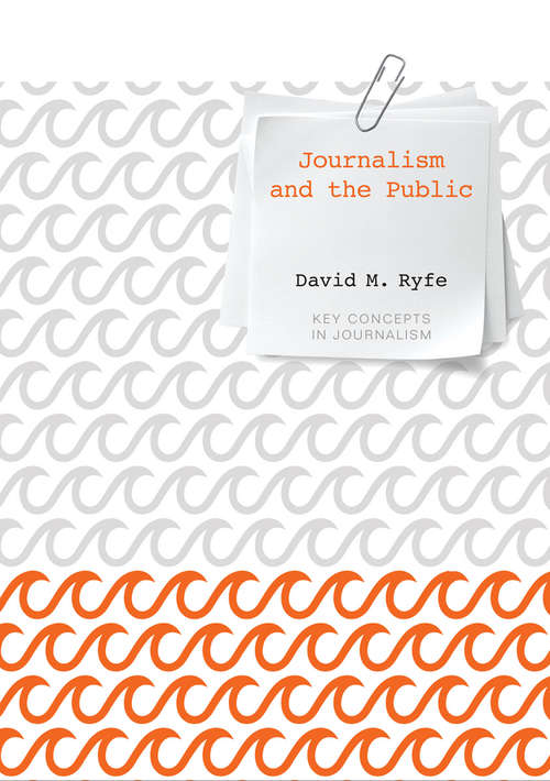 Book cover of Journalism and the Public (Key Concepts in Journalism)