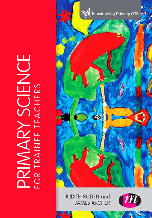 Book cover of Primary Science for Trainee Teachers (PDF)