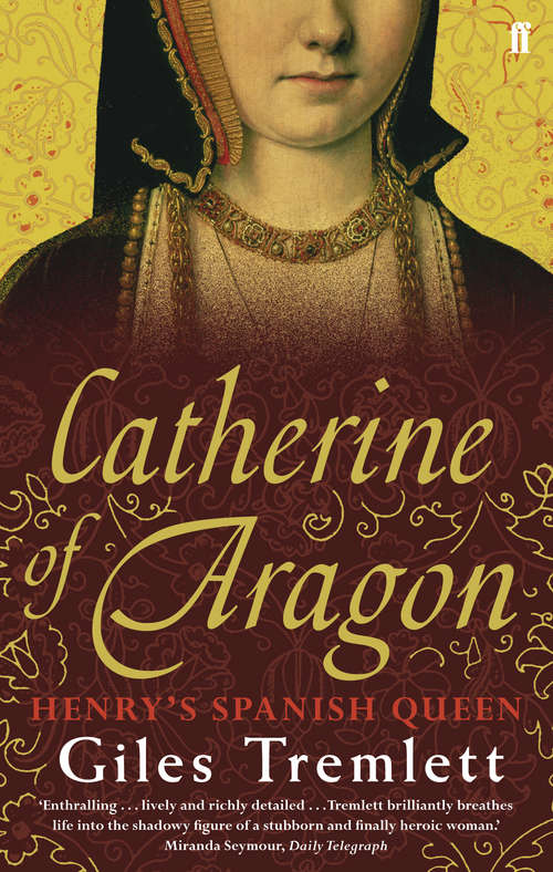 Book cover of Catherine of Aragon: Henry's Spanish Queen (Main)