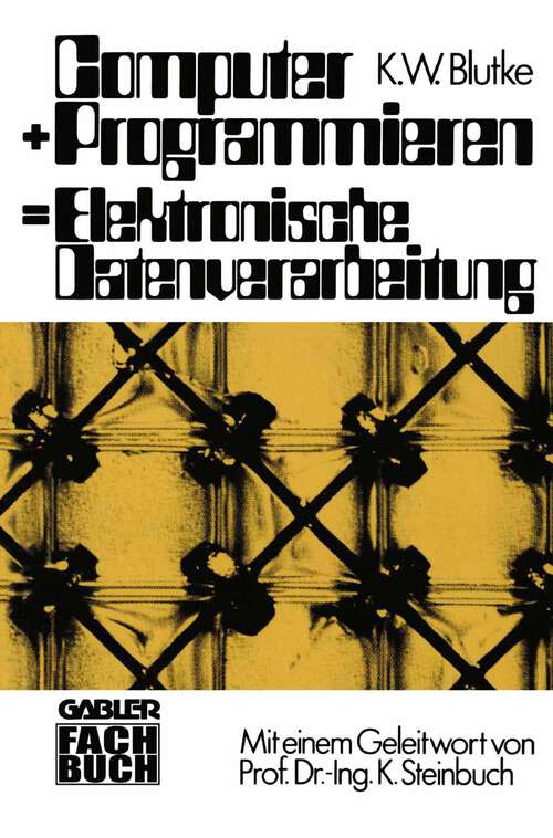 Book cover of Computer + Programmieren = Elektronische Datenverarbeitung (3. Aufl. 1979)