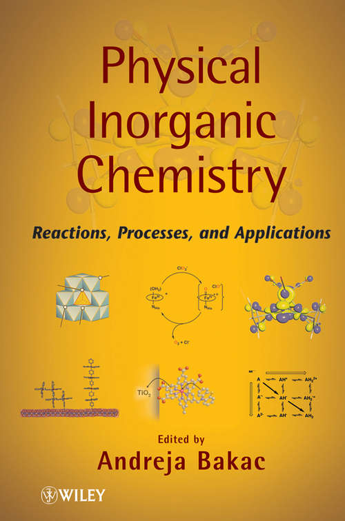 Book cover of Physical Inorganic Chemistry: Reactions, Processes, and Applications