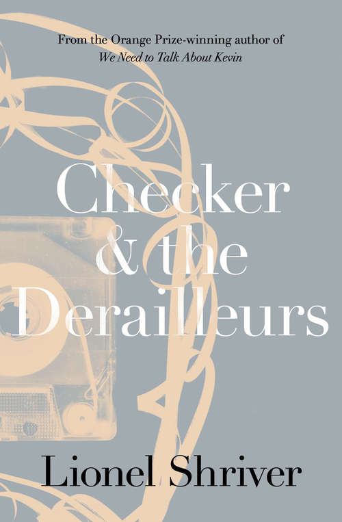 Book cover of Checker and the Derailleurs (ePub edition) (P. S. Ser.)