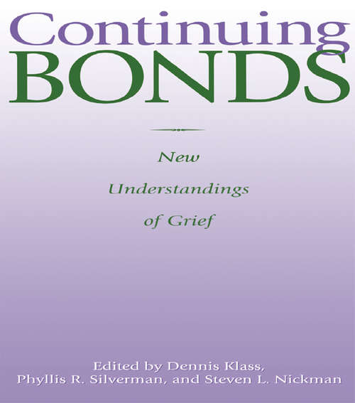 Book cover of Continuing Bonds: New Understandings of Grief (Death Education, Aging and Health Care)