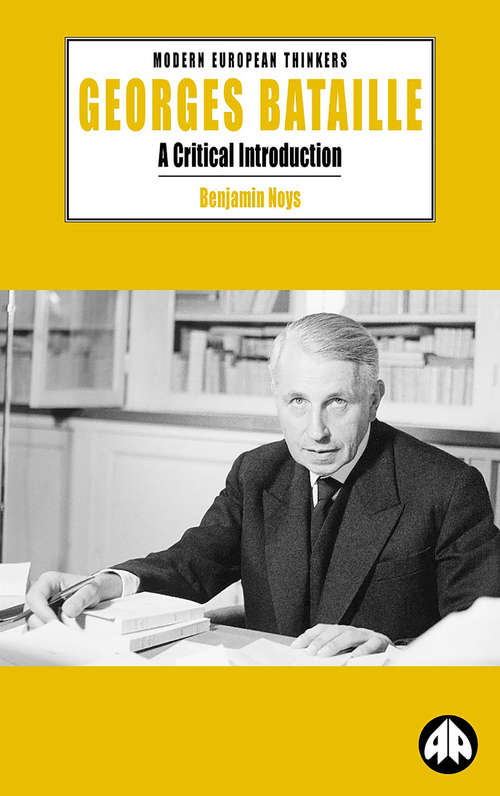 Book cover of Georges Bataille: A Critical Introduction (Modern European Thinkers)