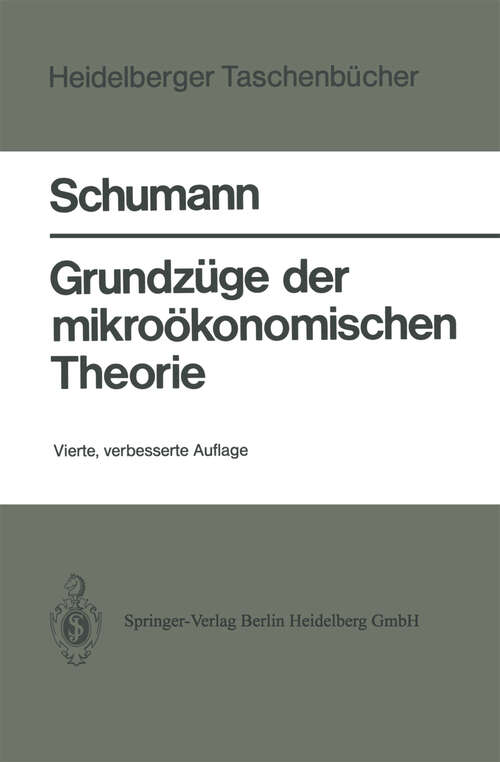 Book cover of Grundzüge der mikroökonomischen Theorie (4. Aufl. 1984) (Heidelberger Taschenbücher #92)