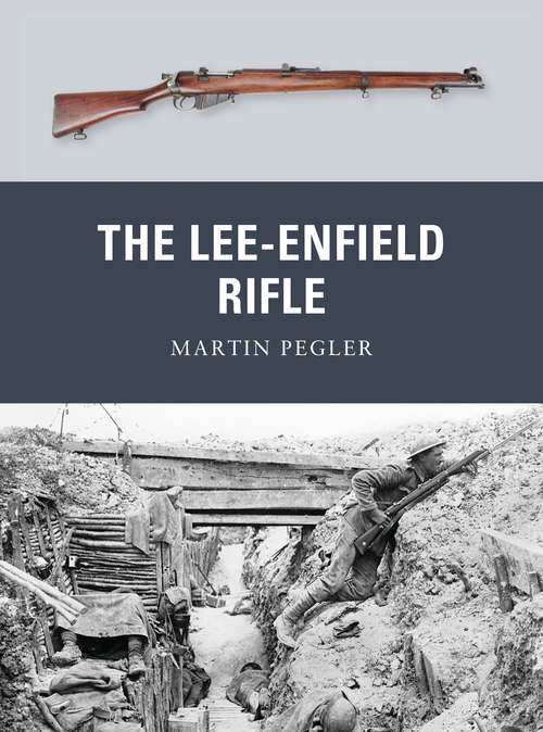 Book cover of The Lee-Enfield Rifle (Weapon)