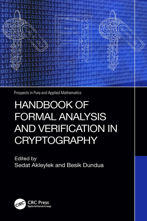 Book cover of Handbook of Formal Analysis and Verification in Cryptography (Prospects in Pure and Applied Mathematics)