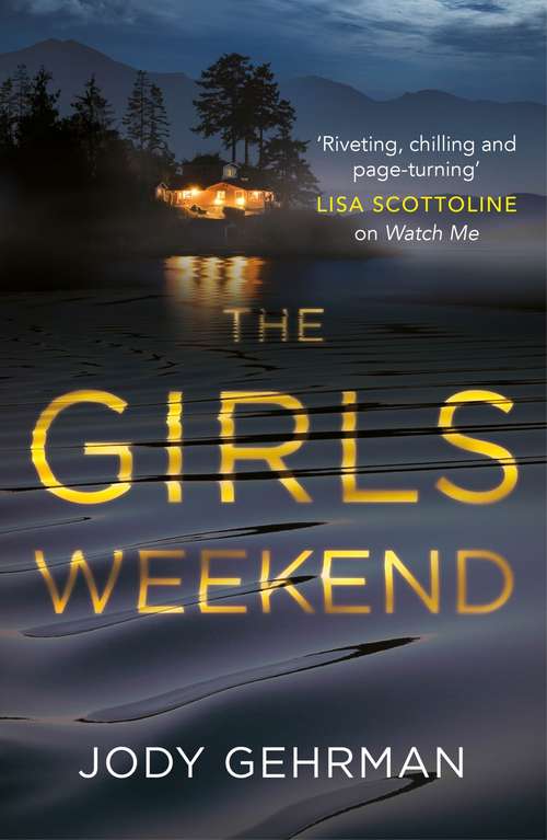 Book cover of The Girls Weekend: A Novel