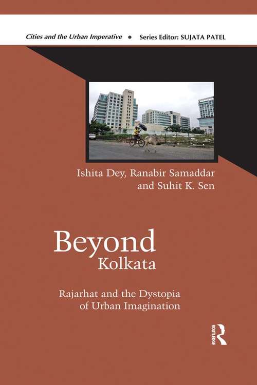 Book cover of Beyond Kolkata: Rajarhat and the Dystopia of Urban Imagination (Cities and the Urban Imperative)