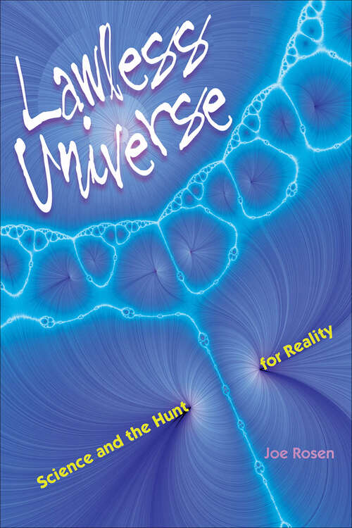 Book cover of Lawless Universe: Science and the Hunt for Reality