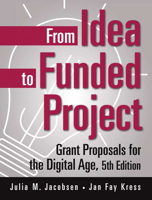 Book cover of From Idea to Funded Project: Grant Proposals for the Digital Age (5)