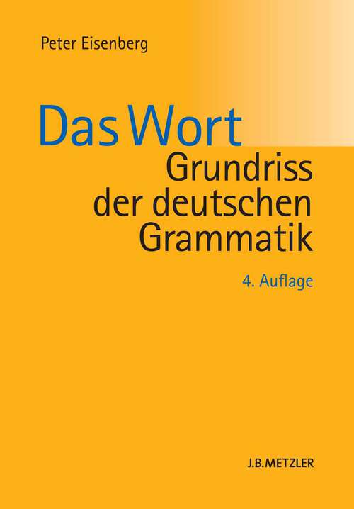 Book cover of Grundriss der deutschen Grammatik: Band 1: Das Wort (4. Aufl. 2013)