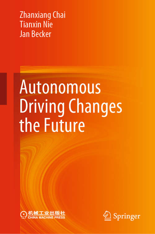 Book cover of Autonomous Driving Changes the Future (1st ed. 2021)