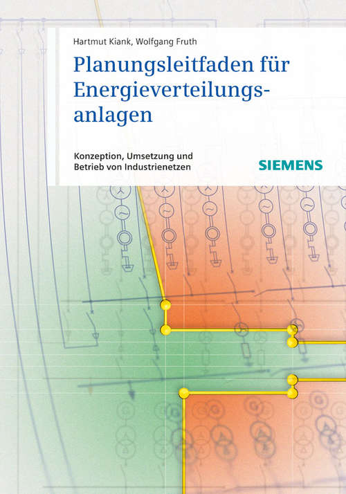 Book cover of Planungsleitfaden für Energieverteilungsanlagen: Konzeption, Umsetzung und Betrieb von Industrienetzen