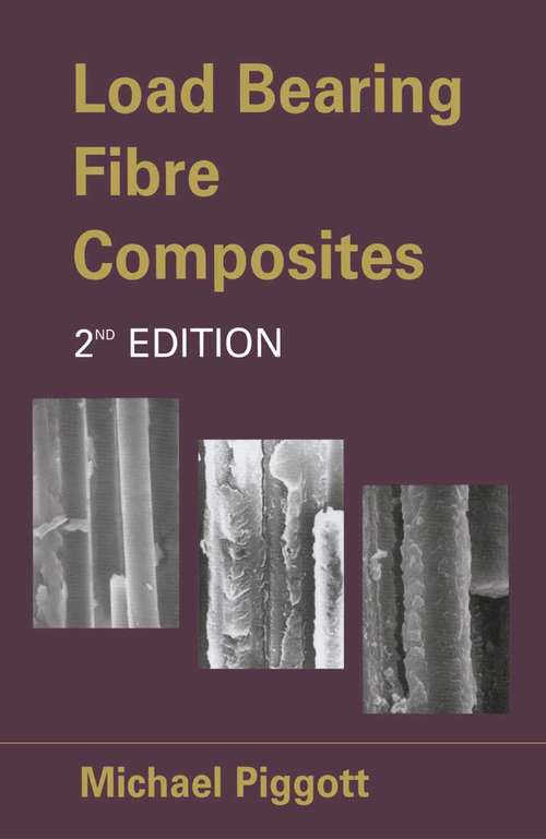 Book cover of Load Bearing Fibre Composites (2nd ed. 2002)