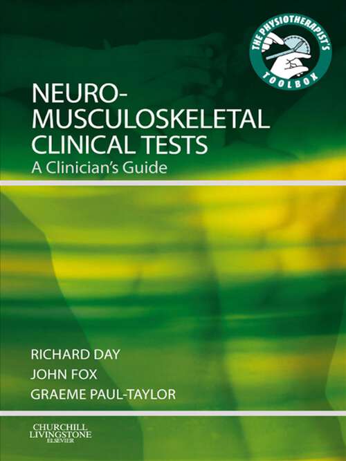 Book cover of Neuromusculoskeletal Clinical Tests E-Book: Neuromusculoskeletal Clinical Tests E-Book (Physiotherapist's Tool Box)