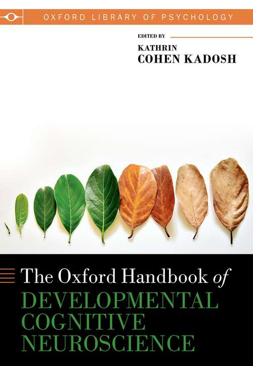 Book cover of Oxford Handbook of Developmental Cognitive Neuroscience (Oxford Library of Psychology)