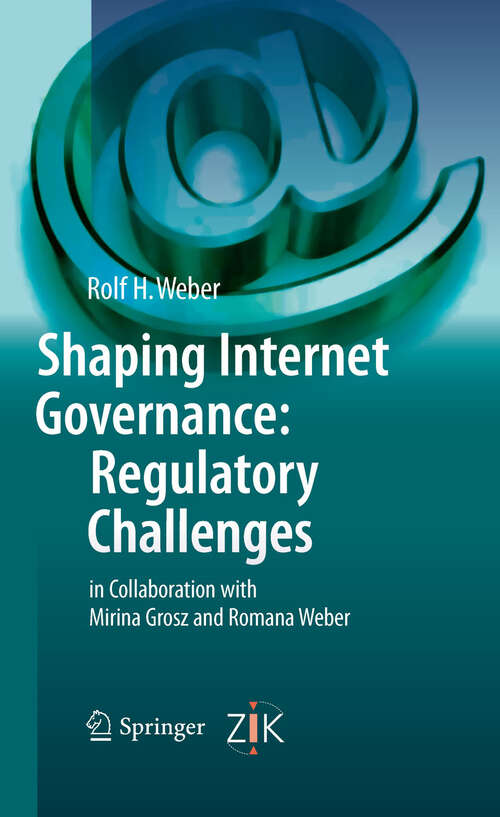 Book cover of Shaping Internet Governance: Regulatory Challenges (2010)