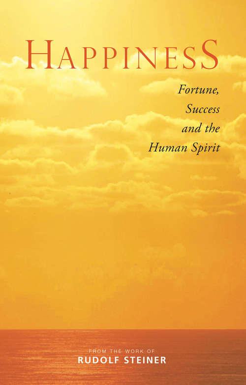 Book cover of Happiness: Fortune, Success and the Human Spirit