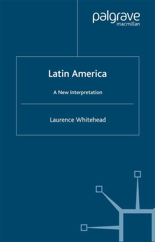 Book cover of Latin America: A New Interpretation (2006) (Studies of the Americas)