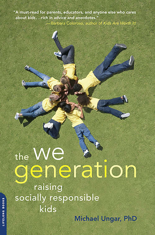 Book cover of The We Generation: Raising Socially Responsible Kids