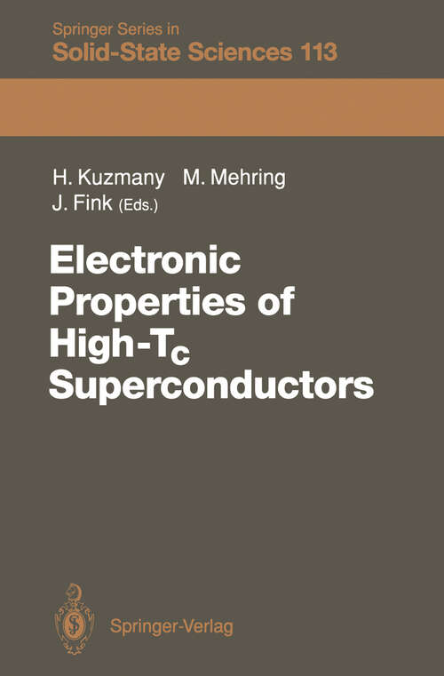 Book cover of Electronic Properties of High-Tc Superconductors: The Normal and the Superconducting State of High-Tc Materials (1993) (Springer Series in Solid-State Sciences #113)