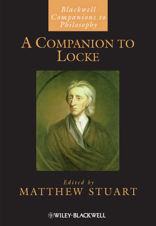 Book cover of A Companion to Locke (Blackwell Companions to Philosophy)