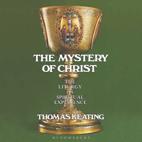 Book cover of The Mystery of Christ: The Liturgy as Spiritual Experience