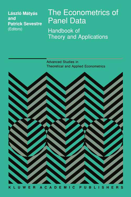 Book cover of The Econometrics of Panel Data: Handbook of Theory and Applications (1992) (Advanced Studies in Theoretical and Applied Econometrics #28)