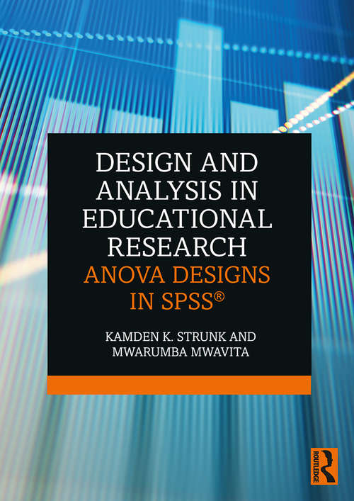 Book cover of Design and Analysis in Educational Research: ANOVA Designs in SPSS®