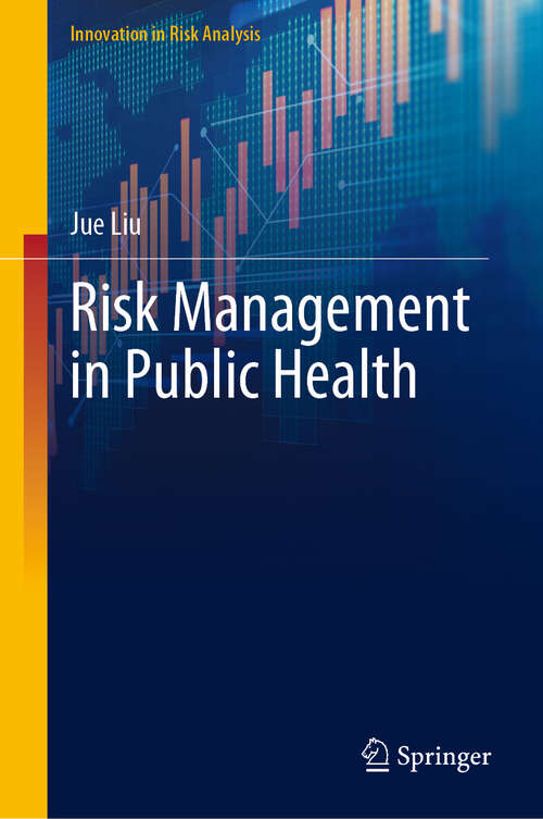 Book cover of Risk Management in Public Health (2024) (Innovation in Risk Analysis)