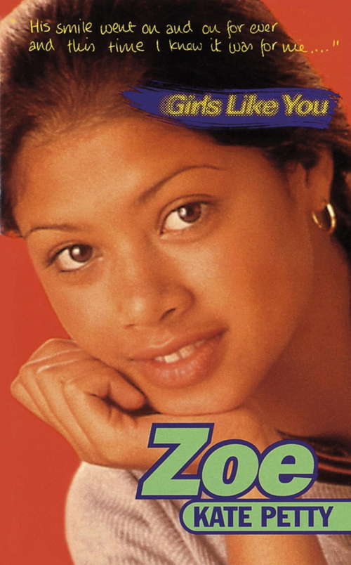 Book cover of Girls Like You: Zoe (Girls Like You Ser.: Vol. 7)