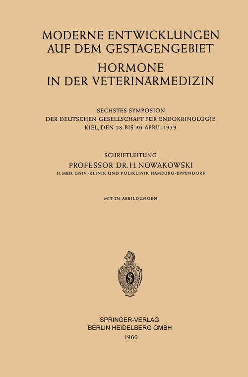 Book cover of Moderne Entwicklungen auf dem Gestagengebiet: Hormone in der Veterinärmedizin (1960) (Symposion der Deutschen Gesellschaft für Endokrinologie #1959)