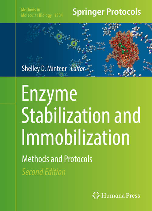 Book cover of Enzyme Stabilization and Immobilization: Methods and Protocols (2nd ed. 2017) (Methods in Molecular Biology #1504)