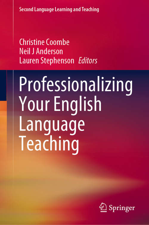 Book cover of Professionalizing Your English Language Teaching (1st ed. 2020) (Second Language Learning and Teaching)