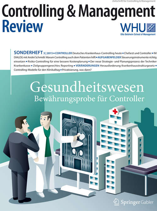 Book cover of Controlling & Management Review Sonderheft 3-2015: Gesundheitswesen - Bewährungsprobe für Controller (1. Aufl. 2016) (CMR-Sonderhefte)