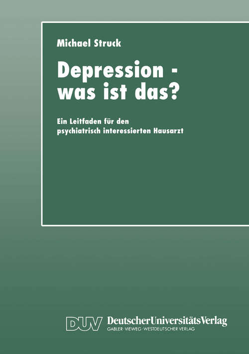 Book cover of Depression — was ist das?: Ein Leitfaden für den psychiatrisch interessierten Hausarzt (2000)