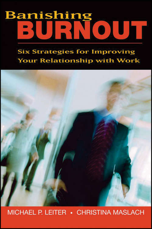 Book cover of Banishing Burnout: Six Strategies for Improving Your Relationship with Work