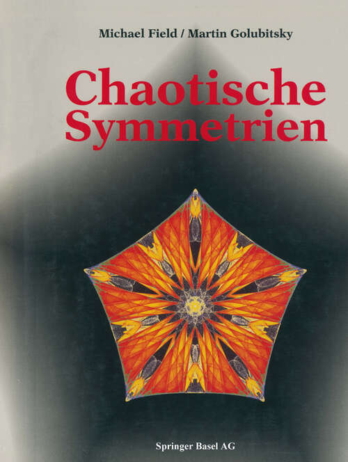 Book cover of Chaotische Symmetrien: Die Suche nach Mustern in Mathematik, Kunst und Natur (1993)