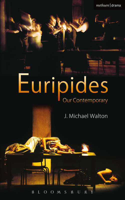 Book cover of Euripides Our Contemporary (Plays and Playwrights)