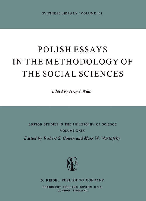 Book cover of Polish Essays in the Methodology of the Social Sciences (1979) (Boston Studies in the Philosophy and History of Science #29)