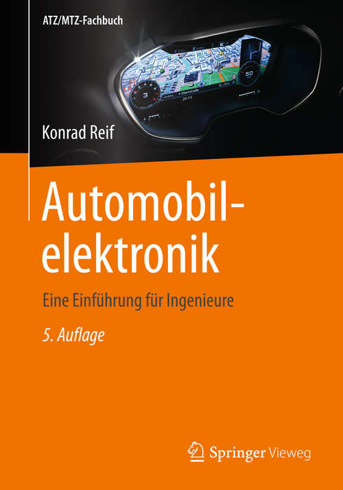 Book cover of Automobilelektronik: Eine Einführung für Ingenieure (5., überarb. Aufl. 2014) (ATZ/MTZ-Fachbuch)